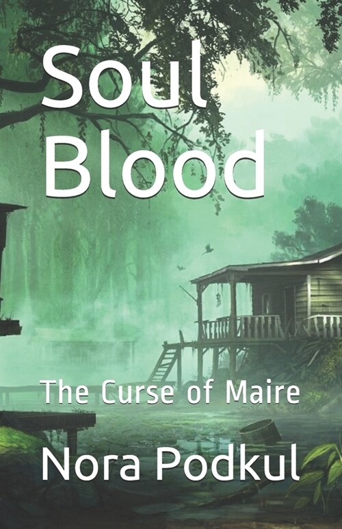 Soul Blood: The Curse of Maire (Paperback)