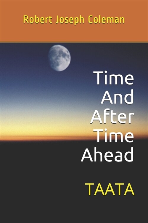 Time And After Time Ahead: Taata (Paperback)