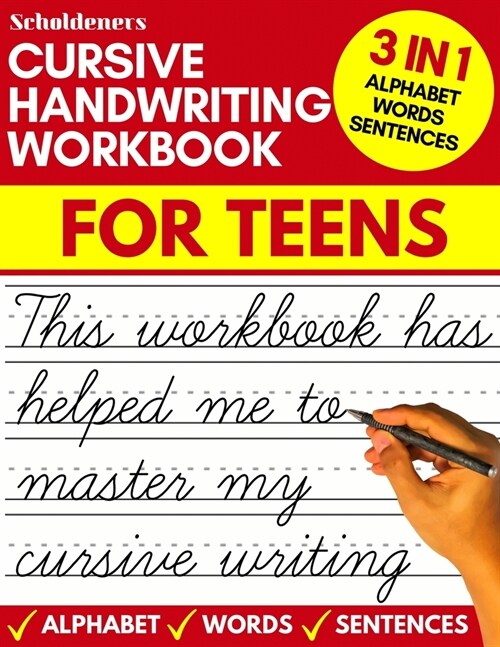 Cursive handwriting workbook for teens : cursive writing practice workbook for teens, tweens and young adults (beginners cursive workbooks / cursive t (Paperback)