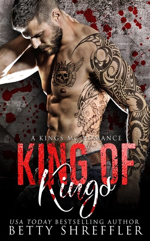 King of Kings: (A Kings MC Romance, Book 3) (Paperback)