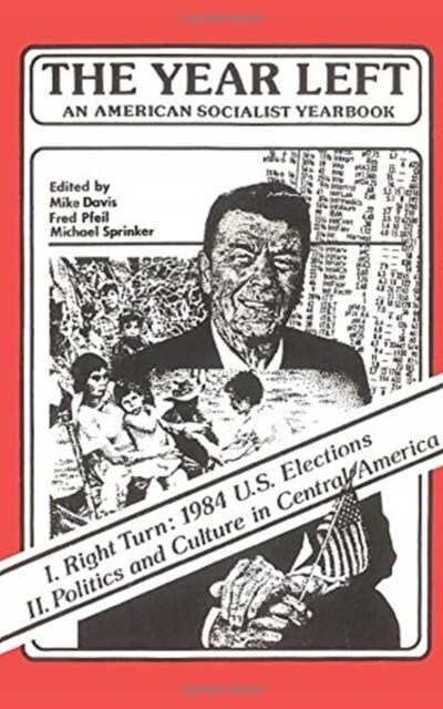 The Year Left Volume 1, An American Socialist Yearbook : 1985 (Paperback)