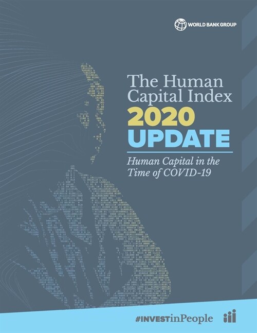 The Human Capital Index 2020 Update: Human Capital in the Time of Covid-19 (Paperback)