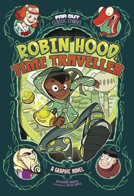 Robin Hood, Time Traveller : A Graphic Novel (Paperback)