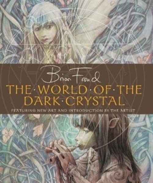 The World of the Dark Crystal (Hardcover)