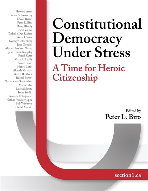 Constitutional Democracy Under Stress: A Time for Heroic Citizenship (Paperback)