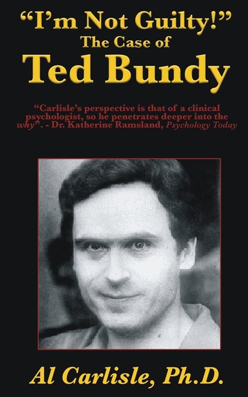 Im Not Guilty!: The Case of Ted Bundy (Paperback)