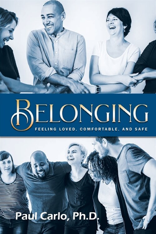 Belonging: Feeling Loved, Comfortable and Safe (Paperback)