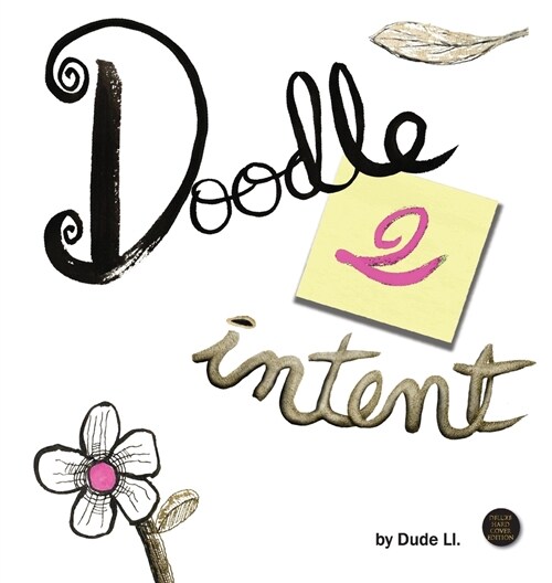 Doodle 2 Intent: Book 2 (Hardcover)