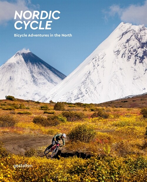 Nordic Cycle: Bicycle Adventures in the North (Hardcover)