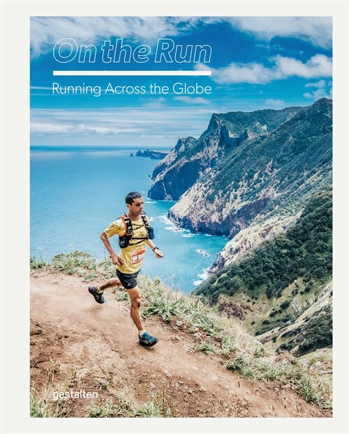 On the Run: Running Across the Globe (Hardcover)