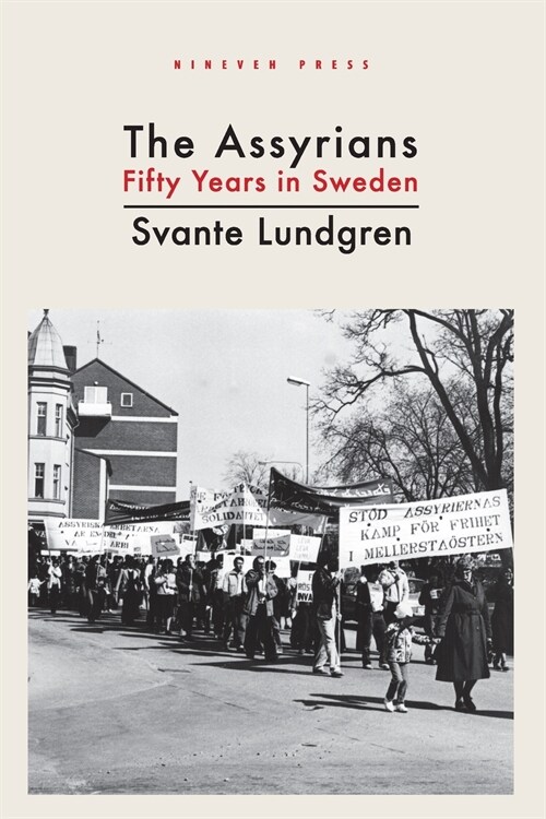 The Assyrians: Fifty Years in Sweden (Paperback)