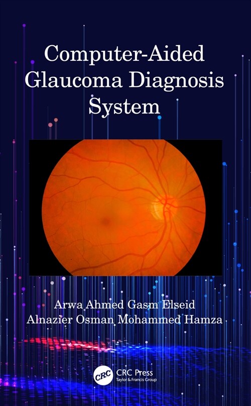 Computer-Aided Glaucoma Diagnosis System (Hardcover, 1)