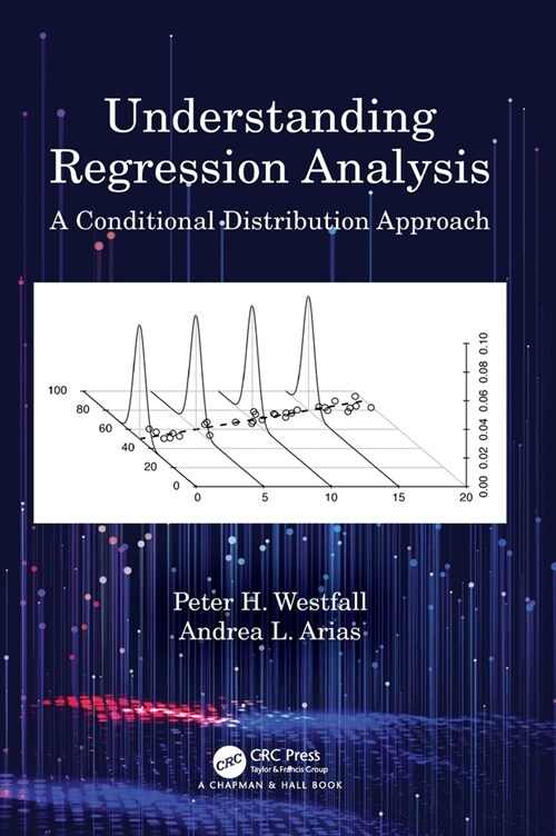Understanding Regression Analysis : A Conditional Distribution Approach (Hardcover)