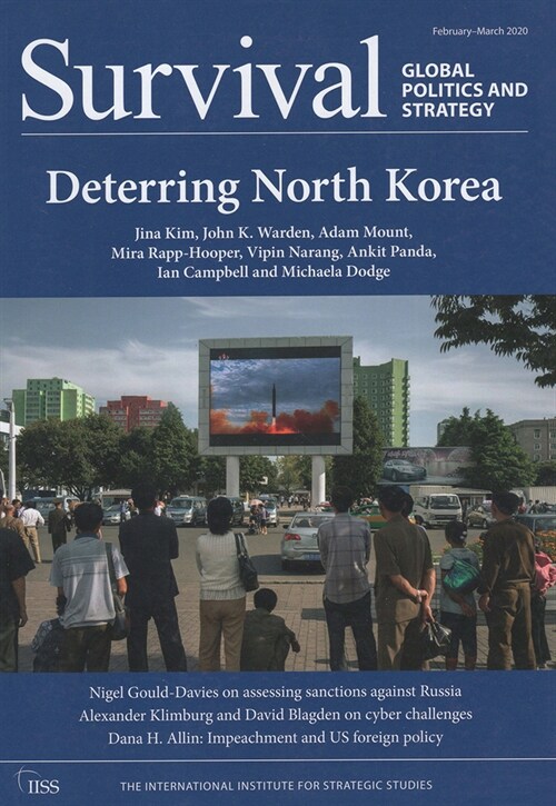 Survival: Global Politics and Strategy (February-March 2020): Deterring North Korea (Paperback, 1)