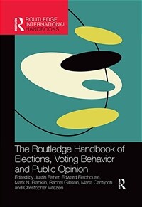 The Routledge Handbook of Elections, Voting Behavior and Public Opinion (Paperback, 1)