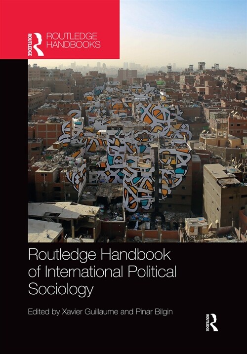 Routledge Handbook of International Political Sociology (Paperback, 1)