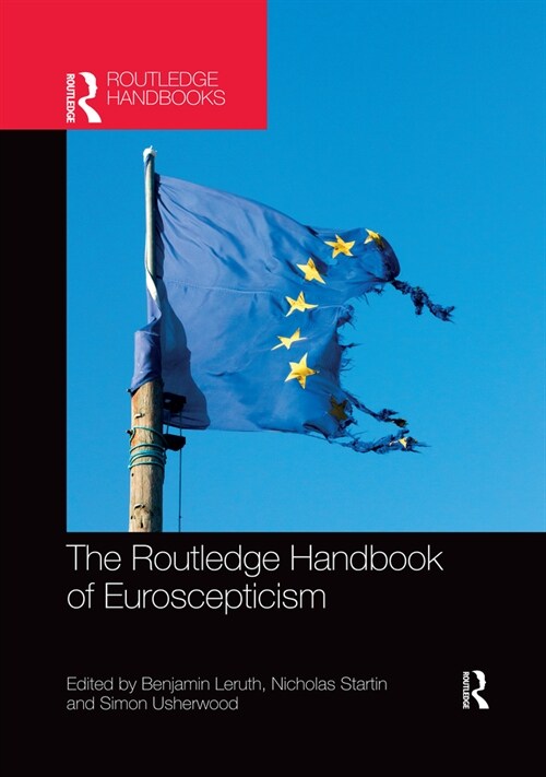 The Routledge Handbook of Euroscepticism (Paperback, 1)