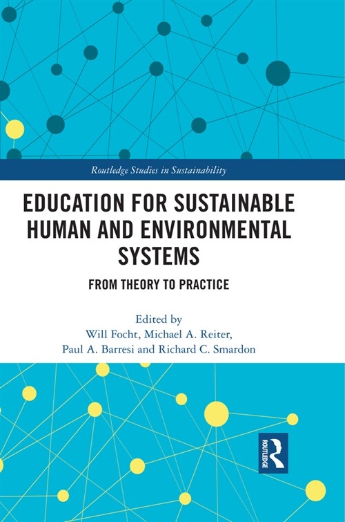 Education for Sustainable Human and Environmental Systems : From Theory to Practice (Paperback)