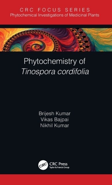 Phytochemistry of Tinospora cordifolia (Hardcover)