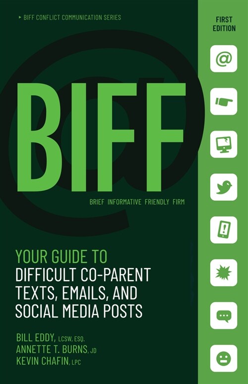 BIFF for CoParent Communication: Your Guide to Difficult Texts, Emails, and Social Media Posts (Paperback)