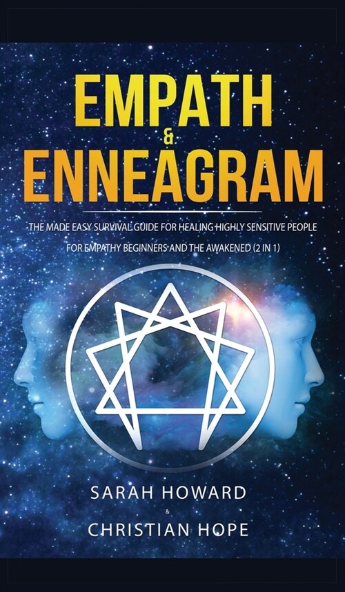 Empath & Enneagram: The made easy survival guide for healing highly sensitive people - For empathy beginners and the awakened (2 in 1) (Hardcover)