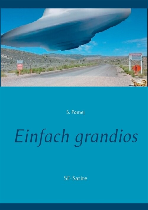 Einfach grandios: SF-Satire (Paperback)