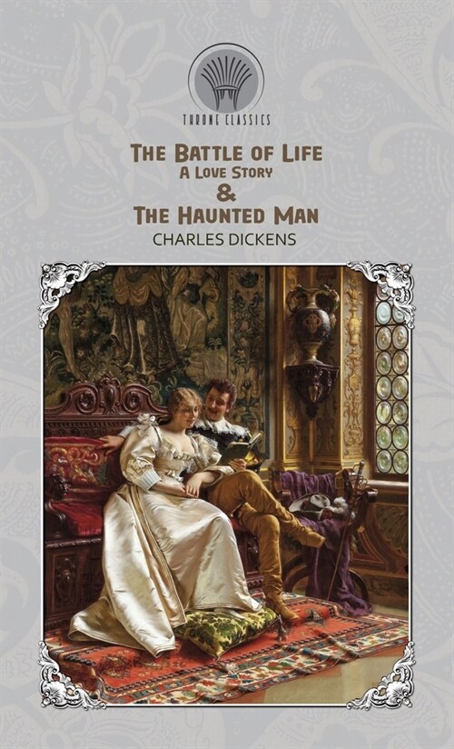 The Battle of Life: A Love Story & The Haunted Man (Hardcover)