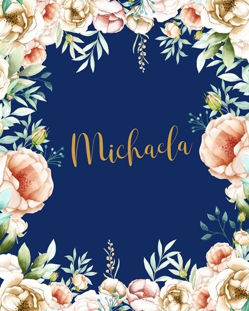 Michaela Dotted Journal: Dotted Grid Bullet Journal Personalized Personal Name Notebook Gold Flowers Blue Cover for Women Teens Girls Kids Funn (Paperback)