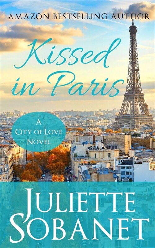 Kissed in Paris (Paperback)