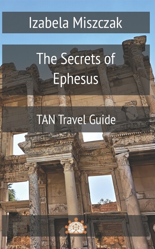 The Secrets of Ephesus (Paperback)