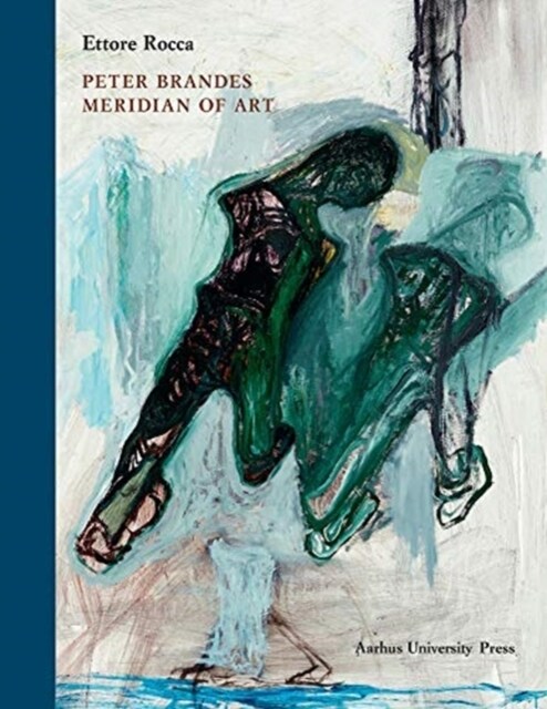 Peter Brandes: Meridian of Art (Hardcover)