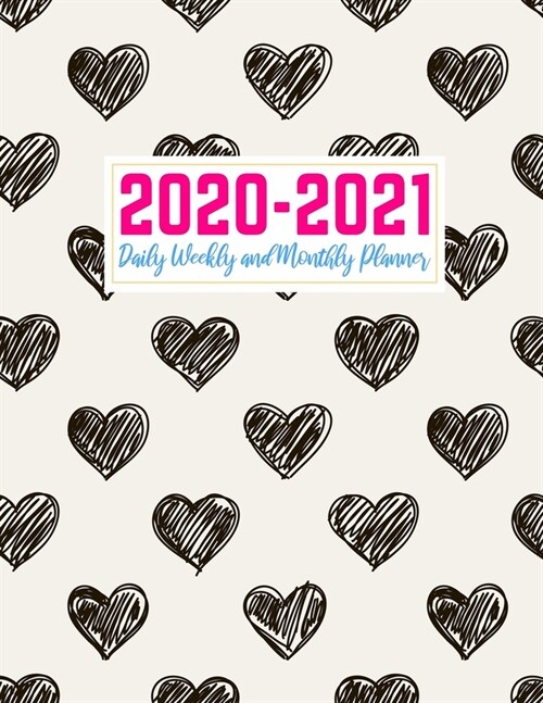 2020-2021 Daily Weekly and Monthly Planner: Cute Two Year Jan 1, 2020 - Dec 31, 2021 Calendar Organizer and Appointment Schedule Agenda Journal for Pe (Paperback)