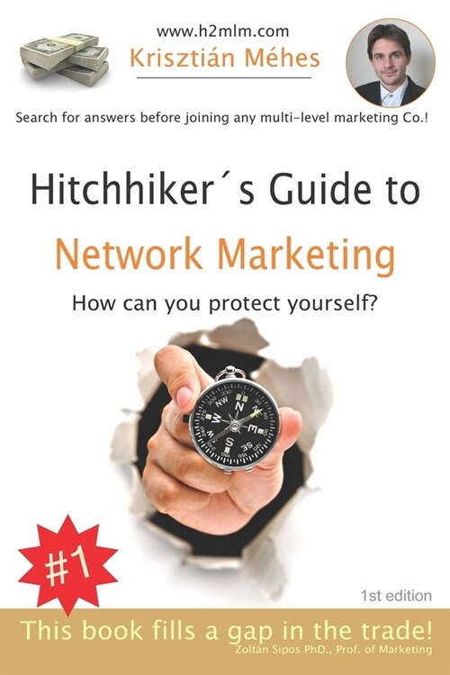 Hitchhikers Guide to Network Marketing: How to protect yourself? (Paperback)