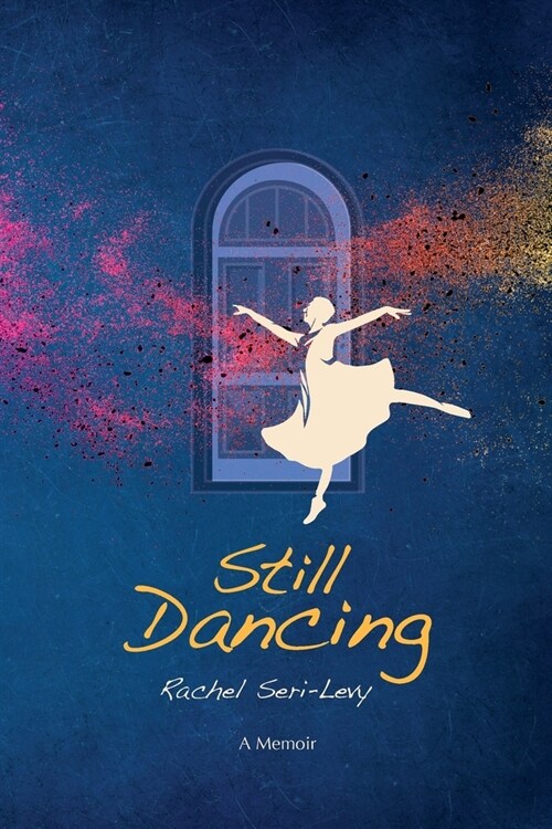 Still Dancing: A Memoir (Paperback)