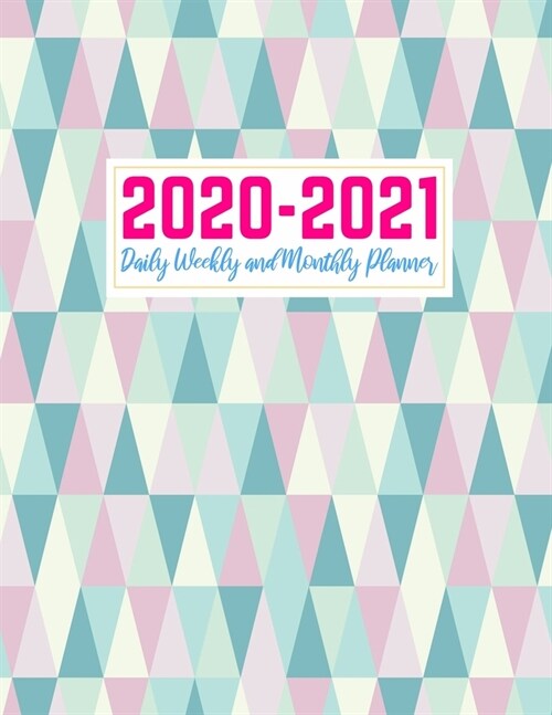 2020-2021 Daily Weekly and Monthly Planner: Nifty Two Year Jan 1, 2020 - Dec 31, 2021 Calendar Organizer and Appointment Schedule Agenda Journal for P (Paperback)