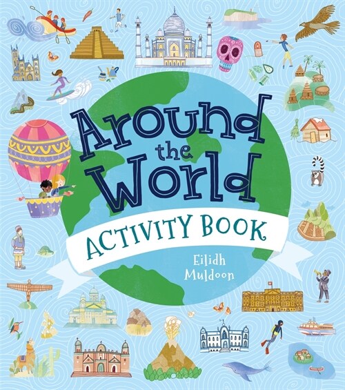 Around the World Activity Book: Fun Facts, Puzzles, Maps, Mazes (Paperback)