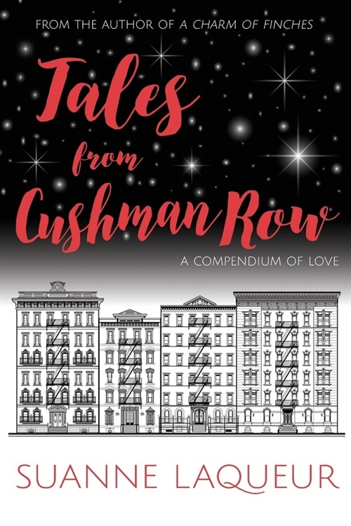 Tales From Cushman Row: A Compendium of Love (Paperback)