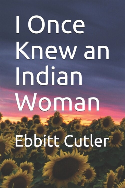 I Once Knew an Indian Woman (Paperback)