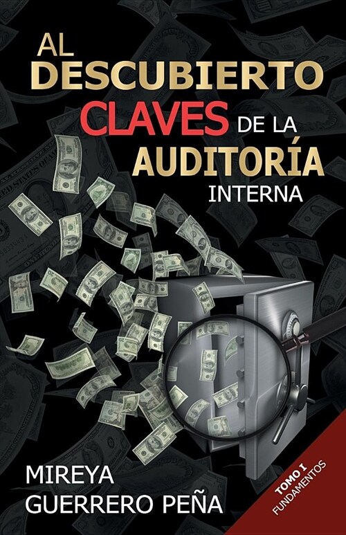 Al Descubierto Claves de la Auditor? Interna: Tomo 1 Fundamentos (Paperback)