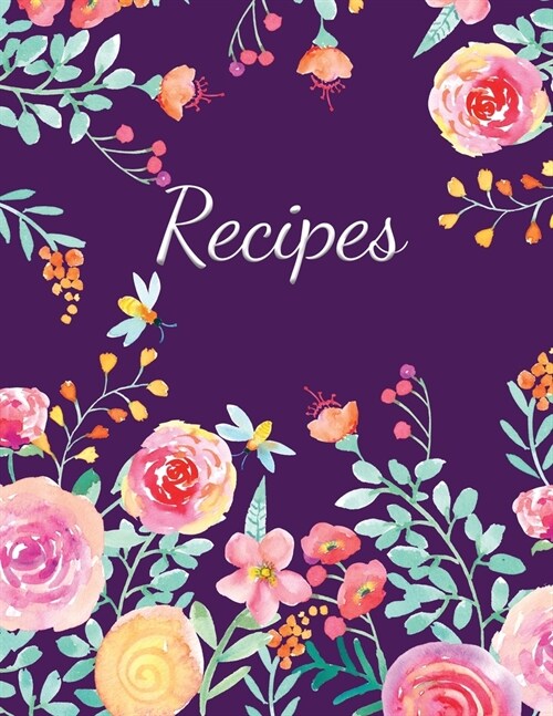 Recipes: Large Blank Recipe Book to Write in Favorite Recipes (Paperback)