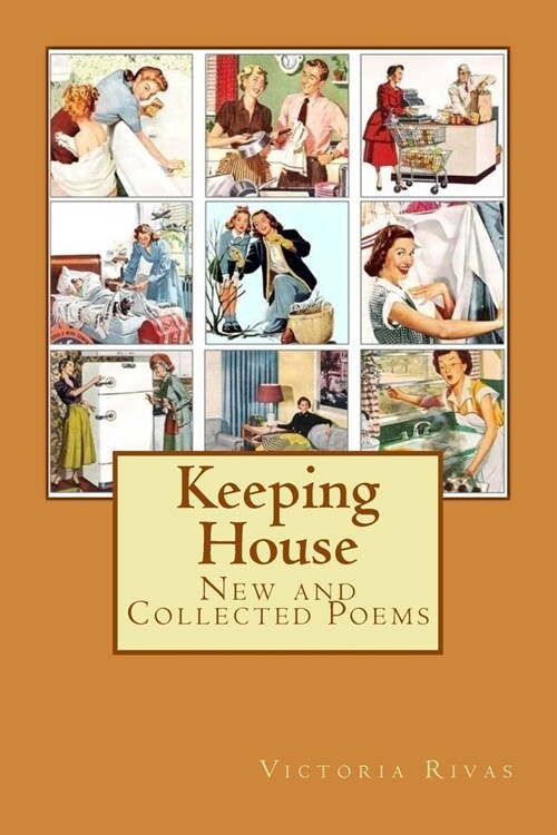 Keeping House: New and Collected Poems (Paperback)