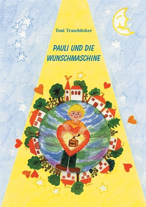 Pauli und die Wunschmaschine (Paperback)