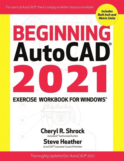 Beginning Autocad(r) 2021 Exercise Workbook (Paperback)