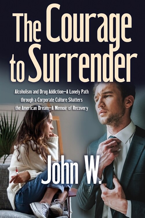 The Courage to Surrender (Paperback)