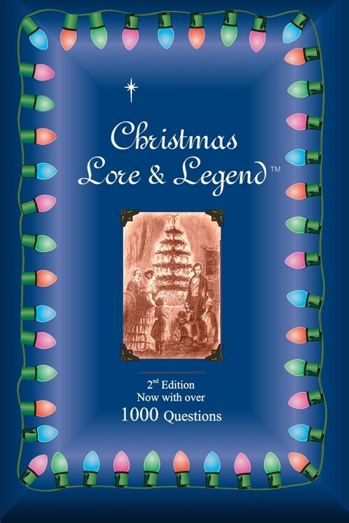 Christmas Lore & Legend: Second Edition (Paperback)