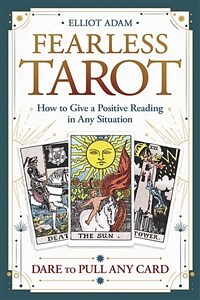 Fearless Tarot: How to Give a Positive Reading in Any Situation (Paperback)