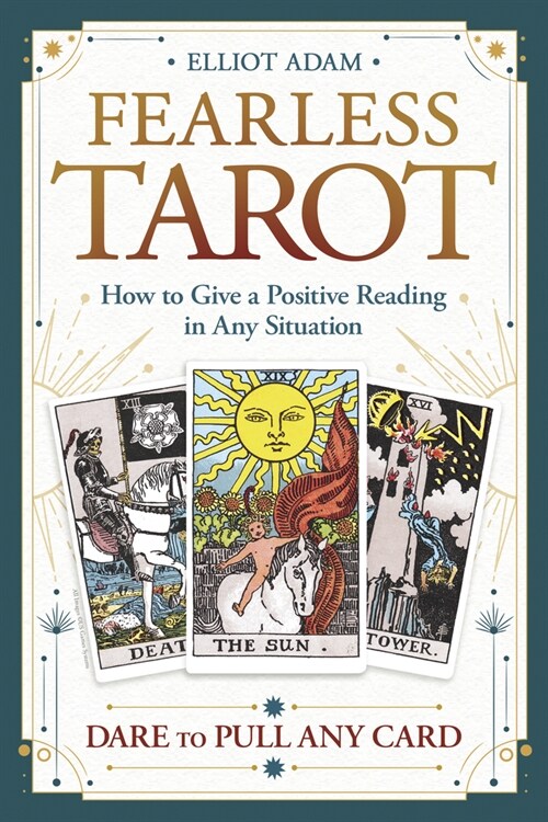 Fearless Tarot: How to Give a Positive Reading in Any Situation (Paperback)
