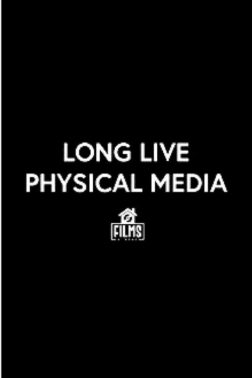 Long live physical media Films: film buff gifts book for film students prefect journal, notebook for movie buffs movie critics film buffs bucket lis (Paperback)