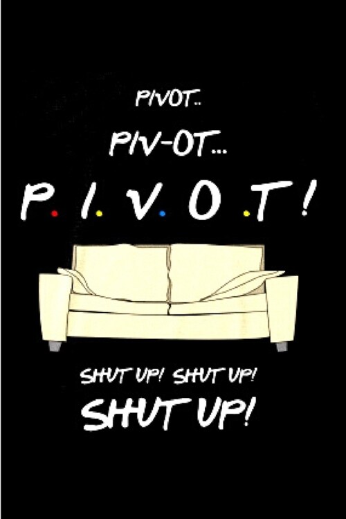 Pivot shut up: film buff gifts book for film students prefect journal, notebook for movie buffs movie critics film buffs bucket lis (Paperback)