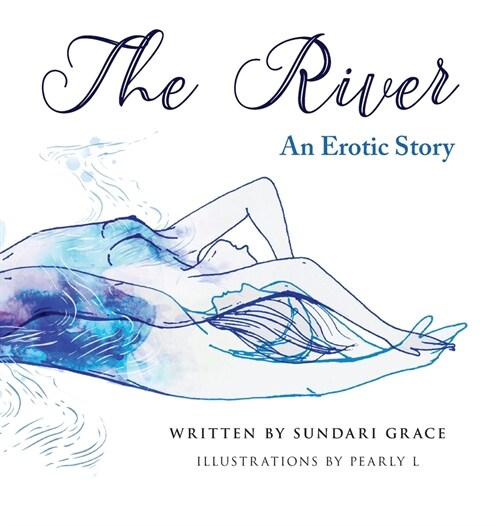 The River: An erotic story (Hardcover)